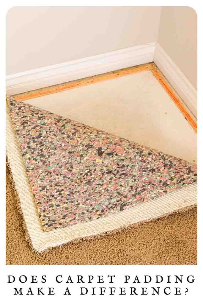 does carpet padding make a difference