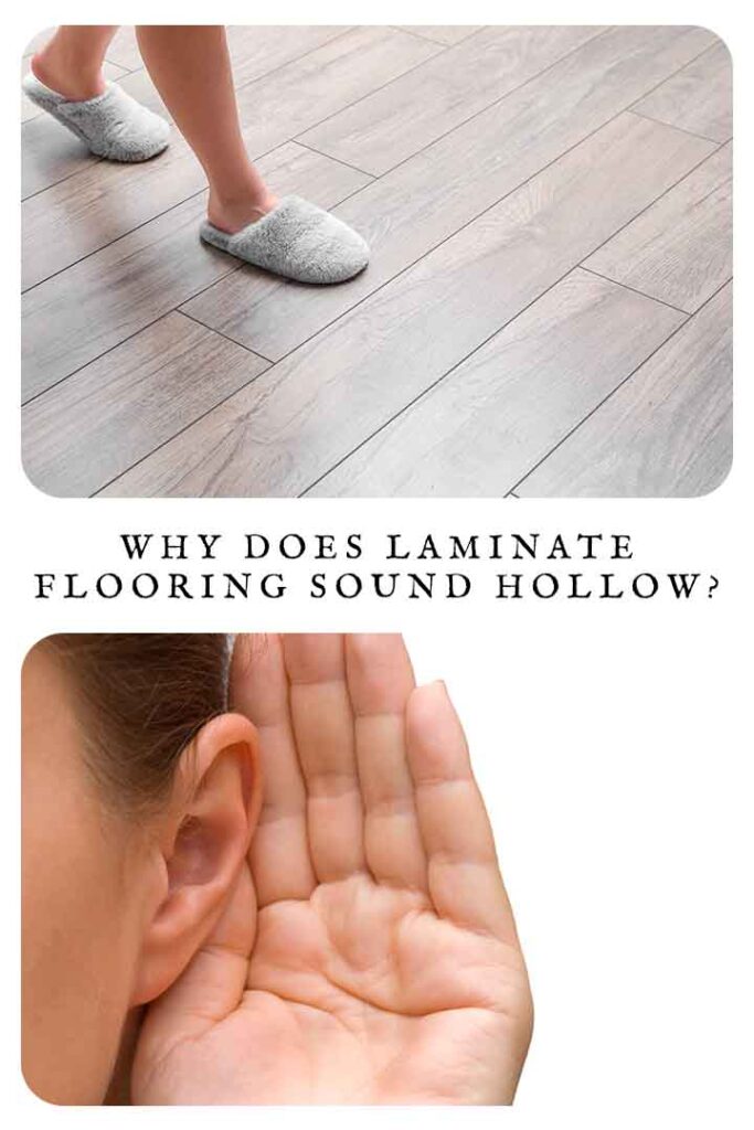 why does laminate flooring sound hollow